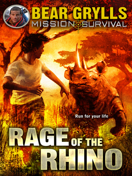 Title details for Rage of the Rhino by Bear Grylls - Wait list